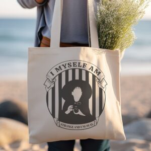 "I Myself Am Strange And Unusual" Tote Bag