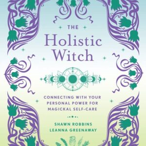 Holistic Witch By Leanna Greenaway